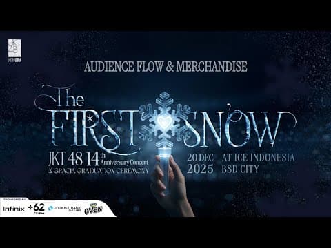 Thumbnail for Tips aman nonton turunnya salju pertama! - The First Snow Audience Flow &amp; JKT48 Official Merchandise
